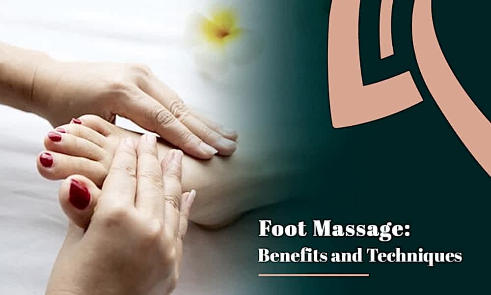 Foot Massage: Benefits and Technics